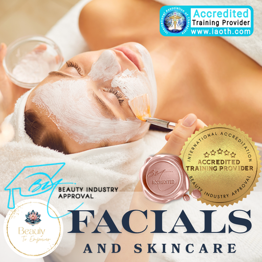 Facials & Skincare - In Person Training BIA & IAOTH Accredited (3 Days)