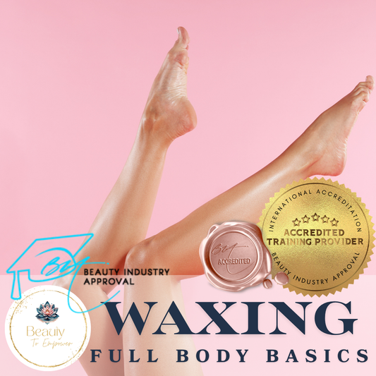 Full Body Waxing - In Person Training BIA Accredited (5 Days)